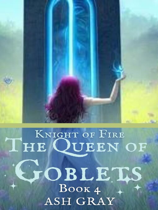 Title details for The Queen of Goblets by Ash Gray - Available
